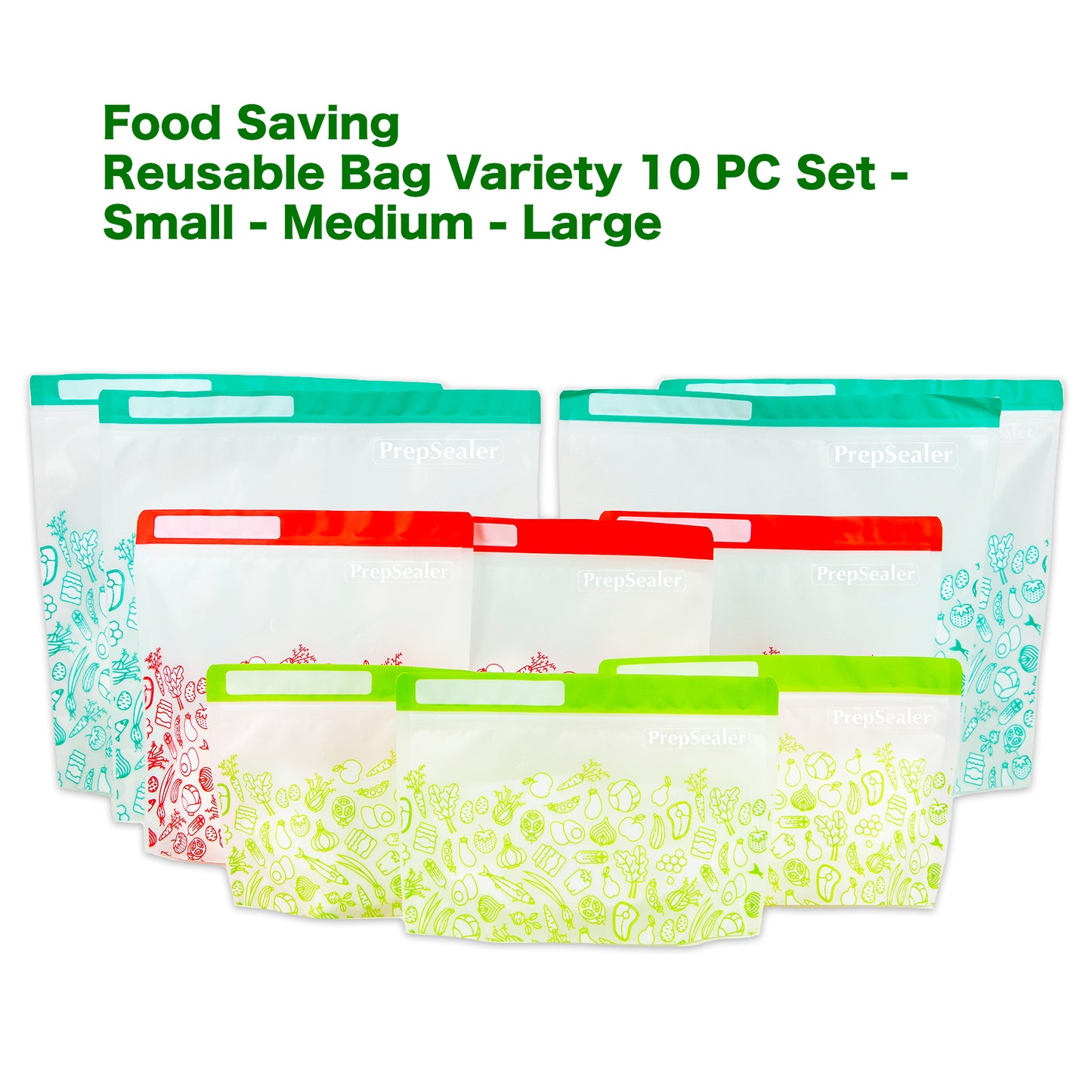 PrepSealer Food Saving Reusable Bag - Variety 10pc (3 Small, 3 Medium, 4 Large)